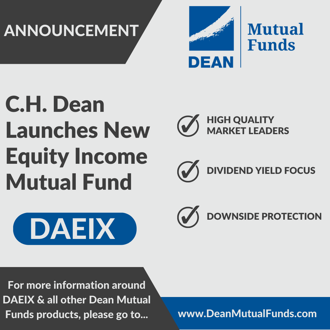 C.H. Dean Launches New Equity Income Mutual Fund (DAEIX)